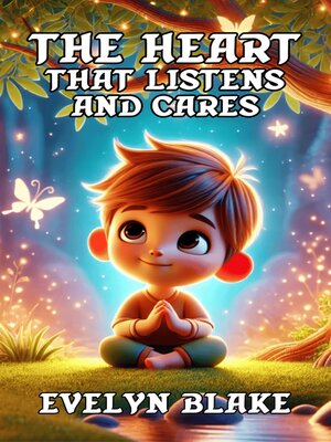 cover image of The Heart That Listens and Cares